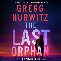 The Last Orphan by Gregg Hurwitz