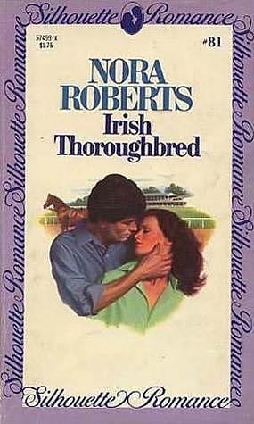 Irish Thoroughbred by Nora Roberts