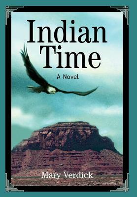 Indian Time by Mary Verdick