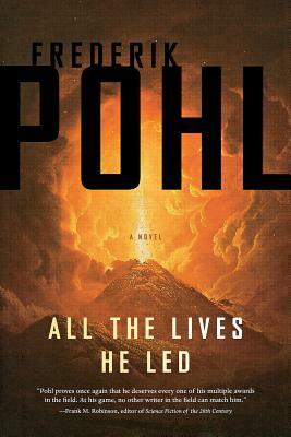 All the Lives He Led by Frederik Pohl