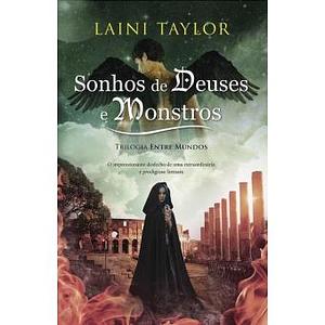 Sonhos de Deuses e Monstros by Laini Taylor