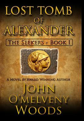 Lost Tomb of Alexander by John O'Melveny Woods