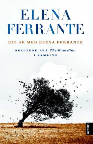 Eit år med Elena Ferrante by Elena Ferrante
