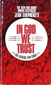 In God We Trust: All Others Pay Cash by Jean Shepherd