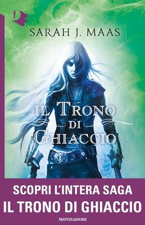 Il trono di ghiaccio by Sarah J. Maas