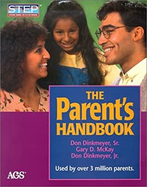 Systematic Training for Effective Parenting (Parent's Handbook) by Don C. Dinkmeyer Sr., Don Dinkmeyer Jr., Gary D. McKay