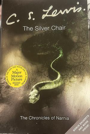 The Chronicles of Narnia: The Silver Chair by C.S. Lewis