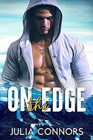 On the Edge by Julia Connors