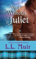 Not Without Juliet by L.L. Muir