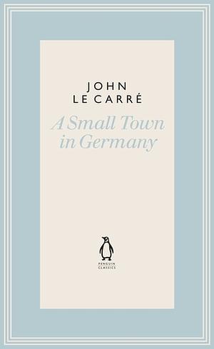 A Small Town in Germany by John le Carré