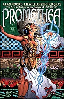 Promethea 1: Si no existiera, tendríamos que inventarla by Alan Moore, J.H. Williams III