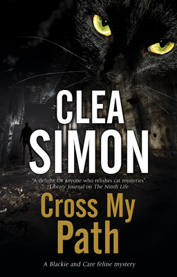 Cross My Path by Clea Simon