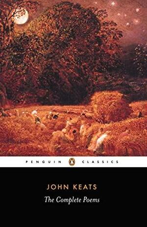 The Complete Poems: Second edition by John Barnard, John Keats