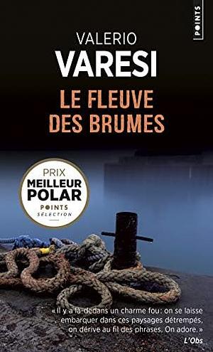 Le Fleuve des Brumes by Valerio Varesi