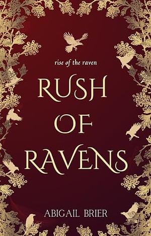 Rush of Ravens by Abigail Brier