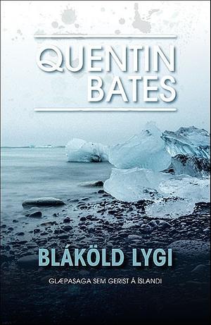 Bláköld lygi by Quentin Bates