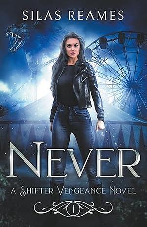 Never by Silas Reames