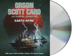 Earth Afire by Aaron Johnston, Orson Scott Card