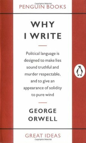 Why I Write by George Orwell