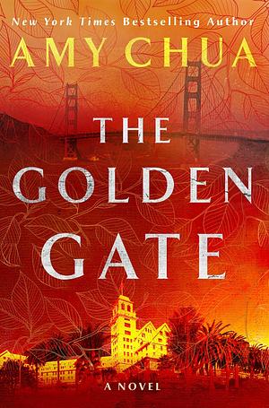 The Golden Gate by Amy Chua