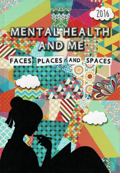 Mental Health and Me 2016 by 