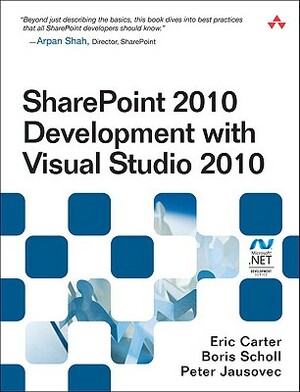 Sharepoint 2010 Development with Visual Studio 2010 by Boris Scholl, Peter Jausovec, Eric Carter