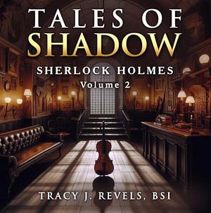 Tales of Shadow by Tracy Revels