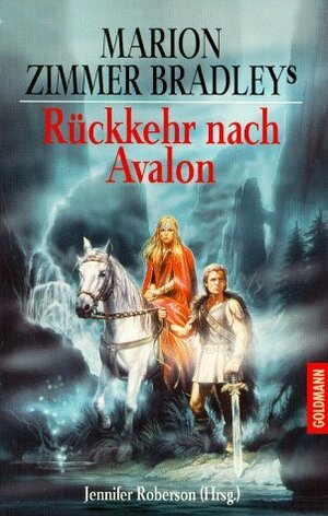 Marion Zimmer Bradley's Rückkehr nach Avalon. by Regina Winter, Marion Zimmer Bradley, Jennifer Roberson