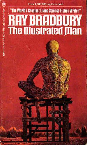 The Illustrated Man by Ray Bradbury