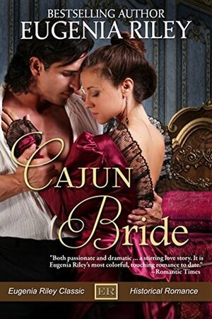 Cajun Bride by Eugenia Riley