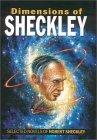Dimensions of Sheckley: Selected Novels by Robert Sheckley