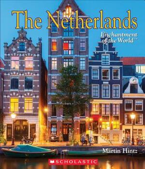 The Netherlands (Enchantment of the World) by Martin Hintz
