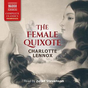 The Female Quixote by Charlotte Lennox