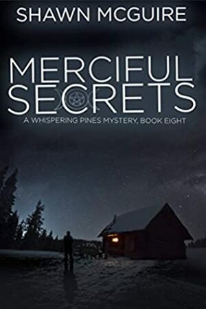 Merciful Secrets by Shawn McGuire