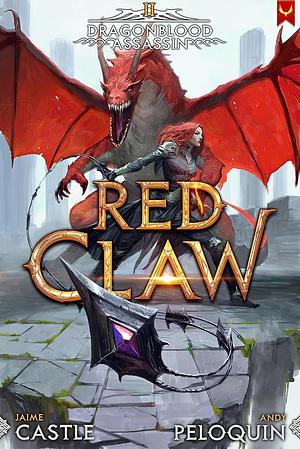 Red Claw by Andy Peloquin, Jaime Castle