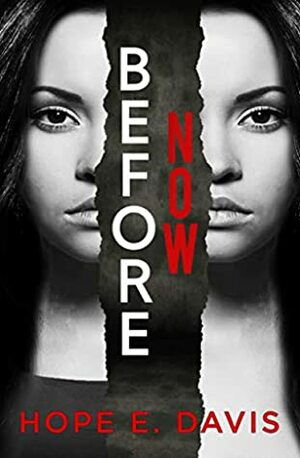 Before Now by Hope E. Davis