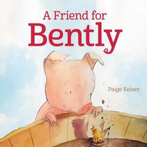 A Friend for Bently by Paige Keiser