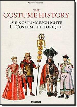 Costume Historique : Du Monde Antique Au XIXe Siécle by Françoise Tétart-Vittu, Auguste Racinet