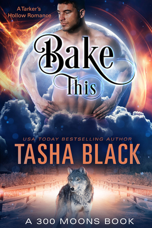Bake This! by Tasha Black
