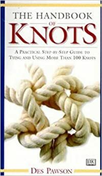 Handbook of Knots, the by Des Pawson