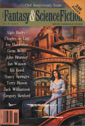 The Magazine of Fantasy & Science Fiction, October/November 1992 (The Magazine of Fantasy & Science Fiction, #497-498) by Ian Watson, Algis Budrys, John Brunner, Carrie Richerson, Gregory Benford, Nancy Springer, Kit Reed, Jack Williamson, Gene Wolfe, Charles de Lint, G. David Nordley, Terry Bisson, Joe Haldeman, Kristine Kathryn Rusch, Lawrence Watt-Evans