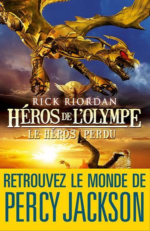 Héros de l'Olympe - tome 1 : Le héros perdu by Rick Riordan