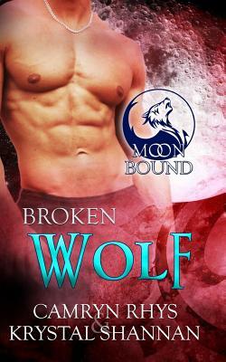 Broken Wolf by Camryn Rhys, Krystal Shannan