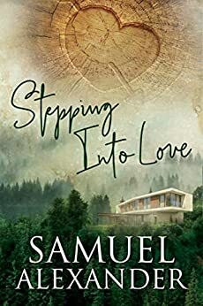 Stepping Into Love by Samuel Alexander