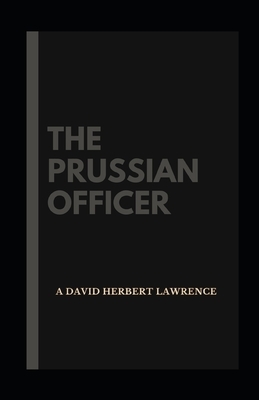 The Prussian Officer illustrated by D.H. Lawrence