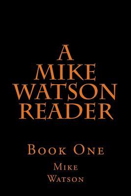 A Mike Watson Reader by Stephen Glover, Mike Watson