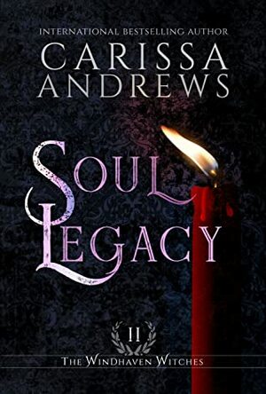 Soul Legacy by Carissa Andrews