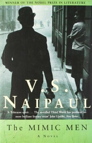 The Mimic Men by V.S. Naipaul