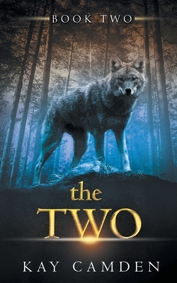 The Two by Kay Camden