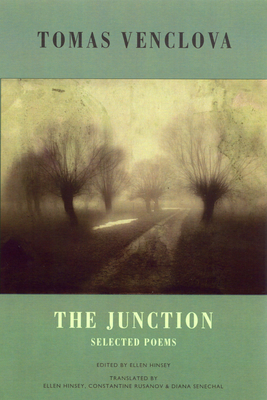 The Junction: Selected Poems by Tomas Venclova